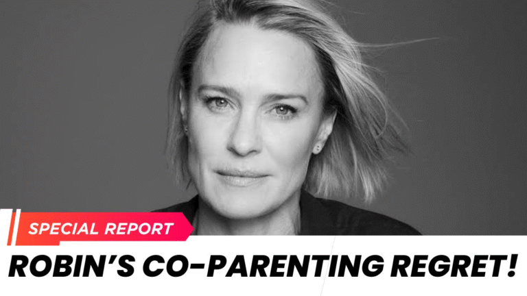 Robin Wright’s Co-Parenting Regret: What She Admits Nowadays