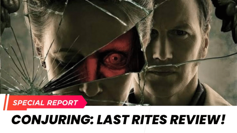 The Conjuring: Last Rites Review – Scary or Stale?
