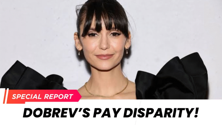 Nina Dobrev Reveals Pay Disparity Behind Vampire Diaries Exit