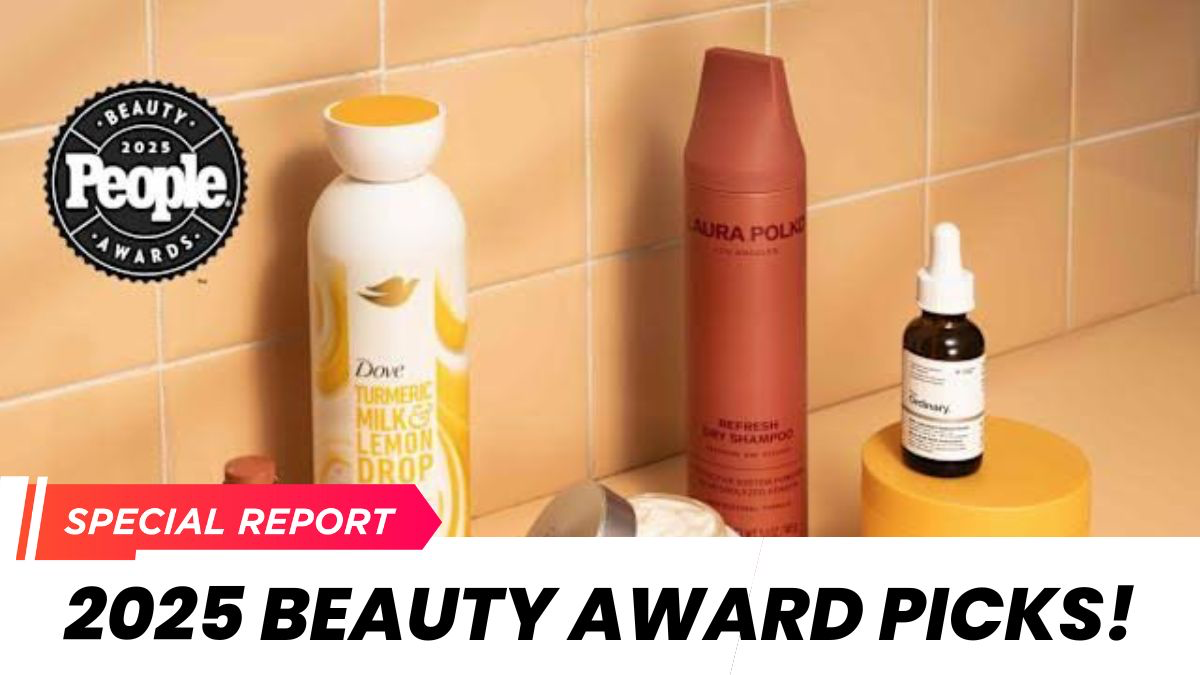 PEOPLE’s Beauty Awards 2025: Skin Care Picks That Outshine Celeb Routines