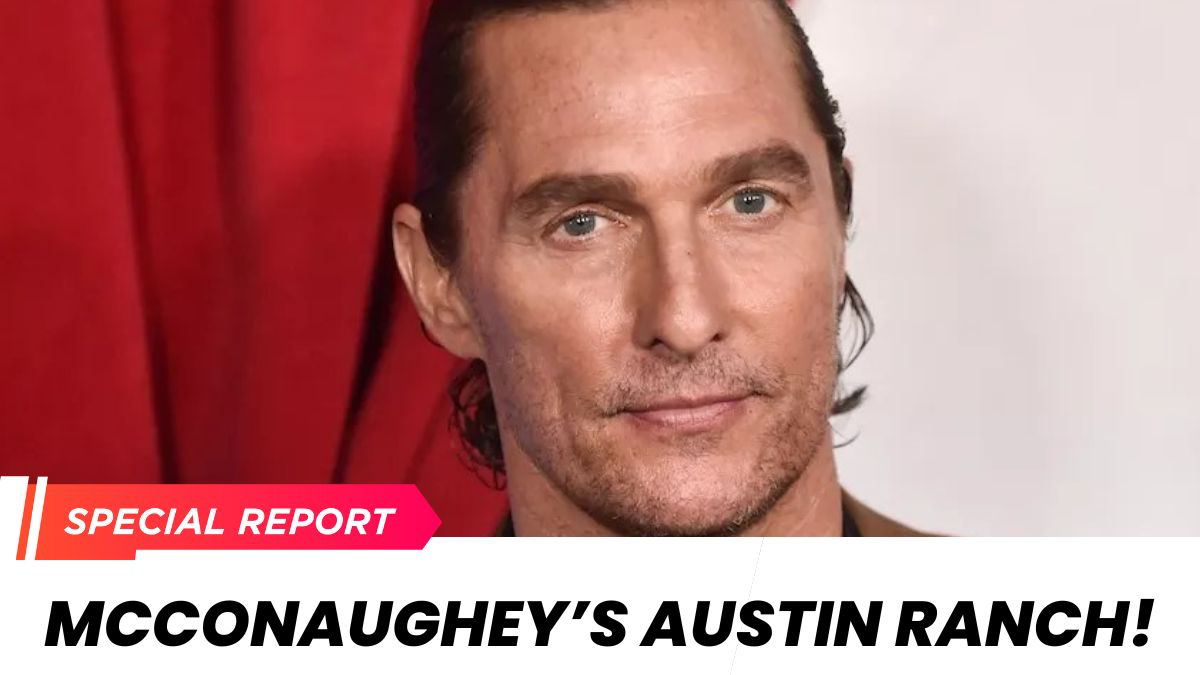 Matthew McConaughey Lists Austin Ranch For Sale